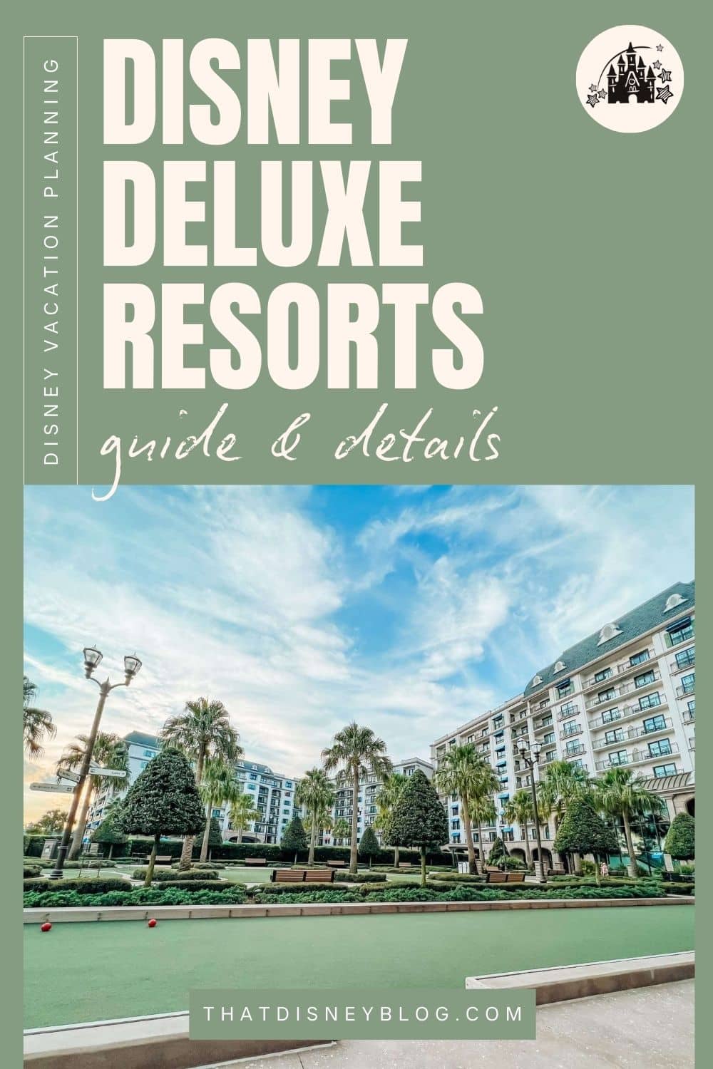 Disney Deluxe Resorts Guide